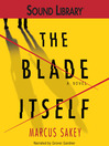 The Blade Itself By Marcus Sakey